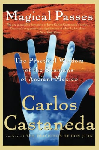 Read Magical Passes: The Practical Wisdom of the Shamans of Ancient Mexico
