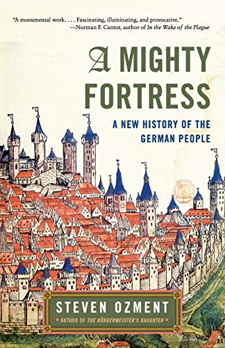 A Mighty Fortress: A New History of the German People book cover