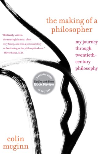The Making of a Philosopher: My Journey Through Twentieth-Century Philosophy