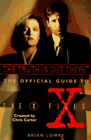 Read The Truth Is Out There (The Official Guide to The X-Files, #1)