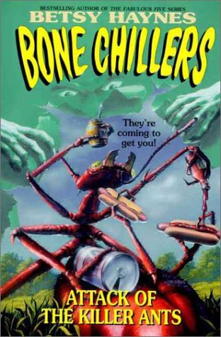Read Attack of the Killer Ants (Bone Chillers, #9)