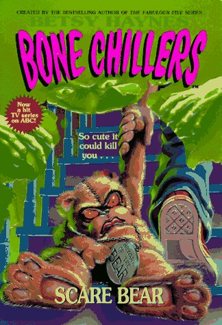 Read Scare Bear (Bone Chillers, #20)