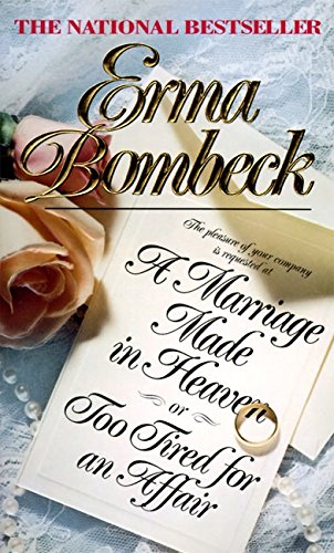 Read A Marriage Made in Heaven: Or Too Tired for an Affair