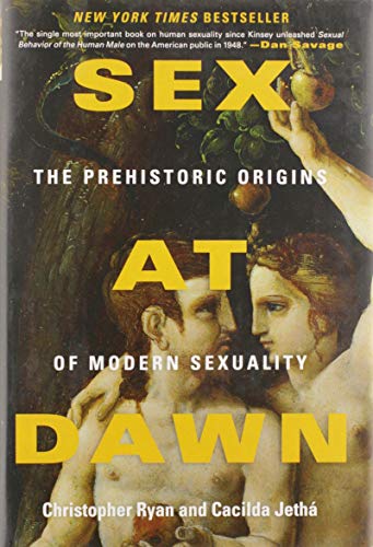 Sex at Dawn: The Prehistoric Origins of Modern Sexuality