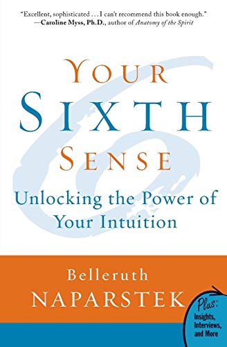Your Sixth Sense: Unlocking the Power of Your Intuition book cover