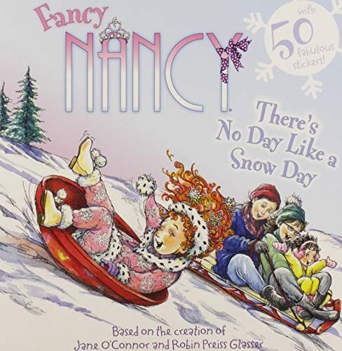 Read There's No Day Like a Snow Day (Fancy Nancy)