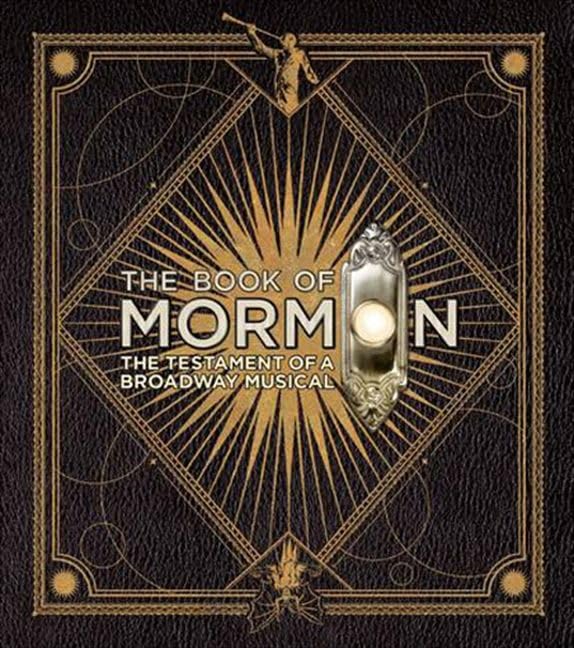 The Book of Mormon: The Testament of a Broadway Musical book cover
