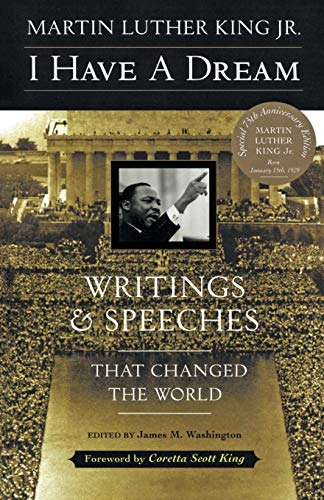 I Have a Dream: Writings and Speeches That Changed the World book cover