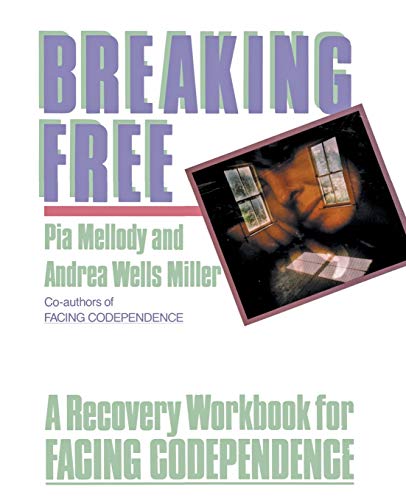 Breaking Free: A Recovery Handbook for 'Facing Codependence' book cover