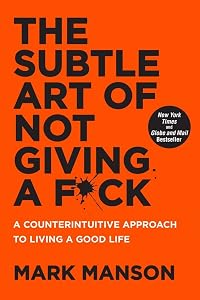 The Subtle Art of Not Giving a F*ck