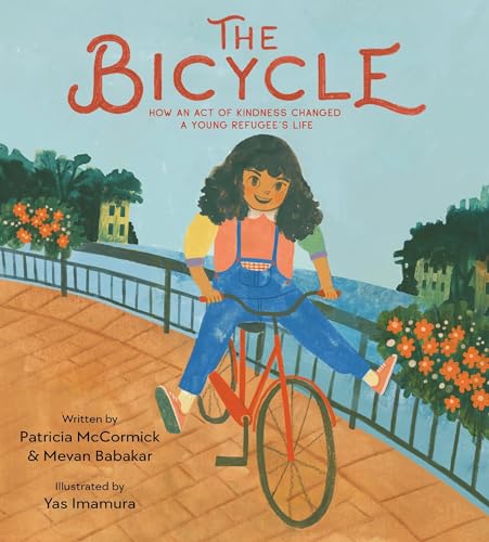 Read The Bicycle: How an Act of Kindness Changed a Young Refugee's Life – The True Story of a Family Fleeing Kurdistan