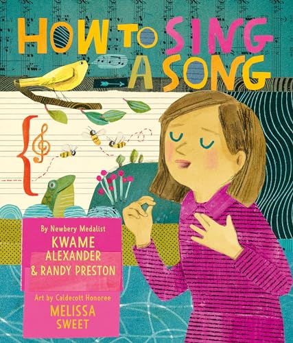 How to Sing a Song: A Poetic Picture Book About Music and Finding Your Voice for Kids (Ages 4-8)