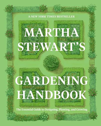 Read Martha Stewart's Gardening Handbook: The Essential Guide to Designing, Planting, and Growing―Martha Stewart's Handbook For Growing Beautiful Plants and Vegetables