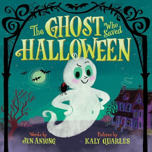 Read The Ghost Who Saved Halloween: A Not-Too-Spooky Rhyming Halloween Picture Book for Kids (Ages 4-8) (Who Saved the Holidays, 1)