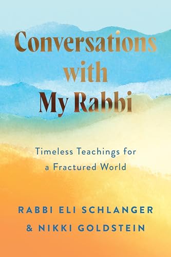 Read Conversations with My Rabbi: Timeless Teachings for a Fractured World