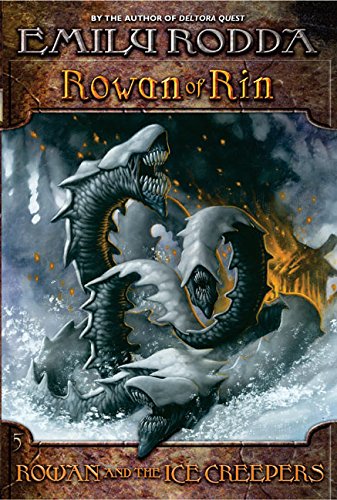 Read Rowan and the Ice Creepers (Rowan of Rin, #5)