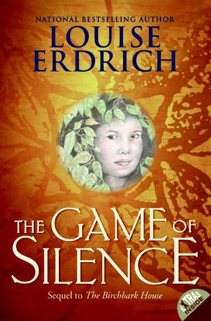 Read The Game of Silence (Birchbark House, #2)