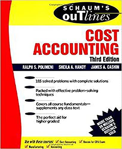 Schaum's Outline of Cost Accounting, 3rd, Including 185 Solvschaum's Outline of Cost Accounting, 3rd, Including 185 Solved Problems Ed Problems book cover