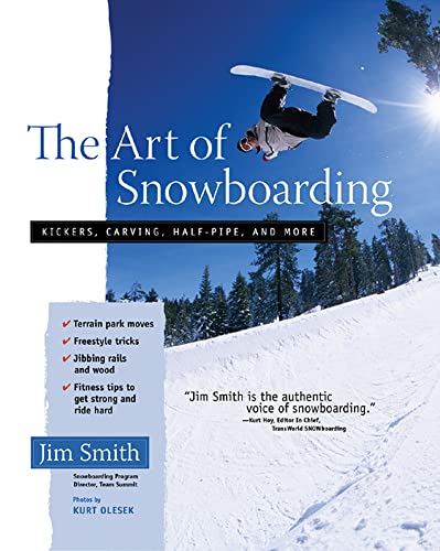 The Art of Snowboarding: Kickers, Carving, Half-Pipe, and More book cover