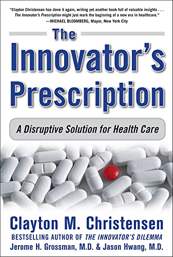 The Innovator's Prescription