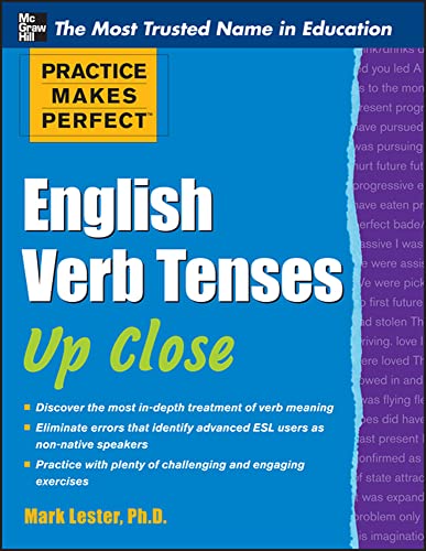 Practice Makes Perfect English Verb Tenses Up Close book cover