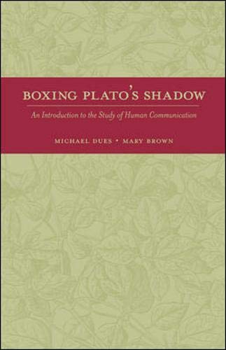 Boxing Plato's Shadow: An Introduction to the Study of Human Communication book cover