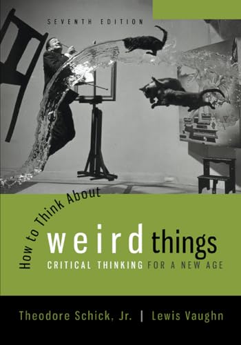 How to Think About Weird Things: Critical Thinking for a New Age book cover