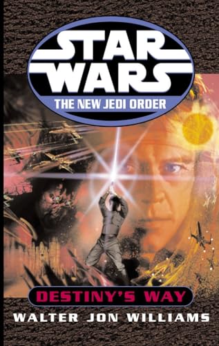 Destiny's Way (Star Wars: The New Jedi Order, #14) book cover