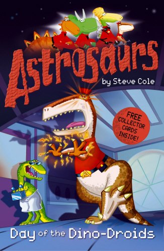 Astrosaurs: Day of the Dino-Droids