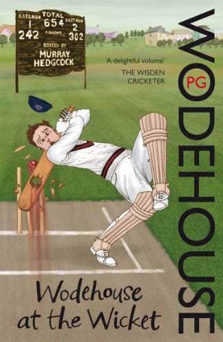 Wodehouse At The Wicket: A Cricketing Anthology book cover