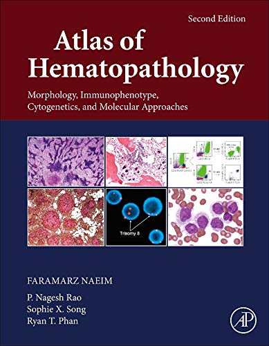 Atlas of Hematopathology: Morphology, Immunophenotype, Cytogenetics, and Molecular Approaches book cover