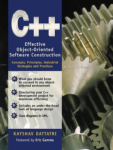 C++: Effective Object-Oriented Software Construction: Concepts, Practices, Industrial Strategies and Practices book cover