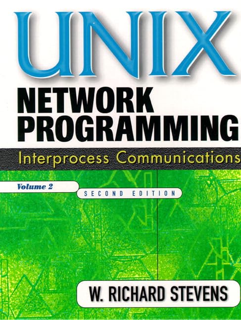 UNIX Network Programming, Volume 2: Interprocess Communications book cover