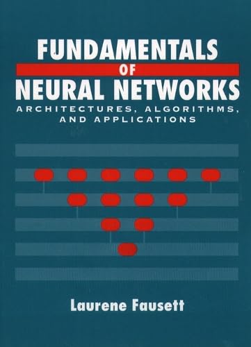 Fundamentals of Neural Networks: Architectures, Algorithms and Applications book cover
