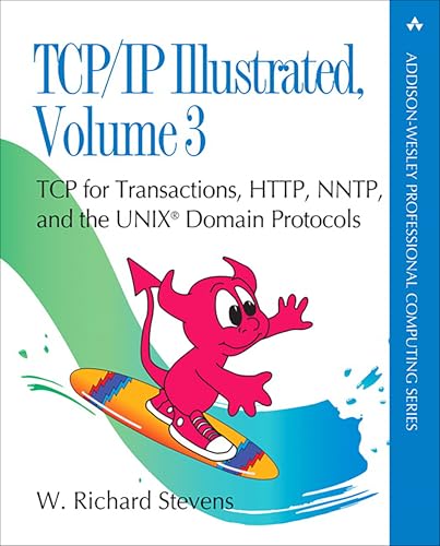 Tcp/IP Illustrated, Volume 3: TCP for Transactions, Http, Nntp, and the Unix Domain Protocols book cover