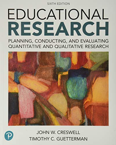 Educational Research: Planning, Conducting, and Evaluating Quantitative and Qualitative Research book cover