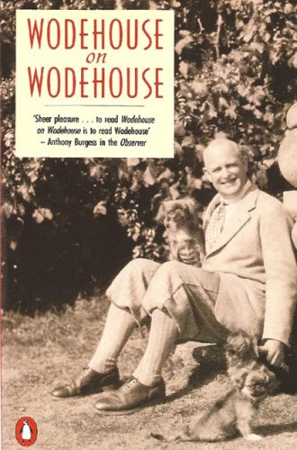 Wodehouse on Wodehouse