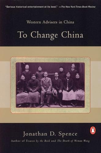 To Change China: Western Advisers in China book cover