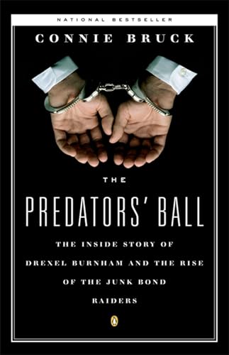 The Predators' Ball: The Inside Story of Drexel Burnham and the Rise of the Junk Bond Raiders book cover