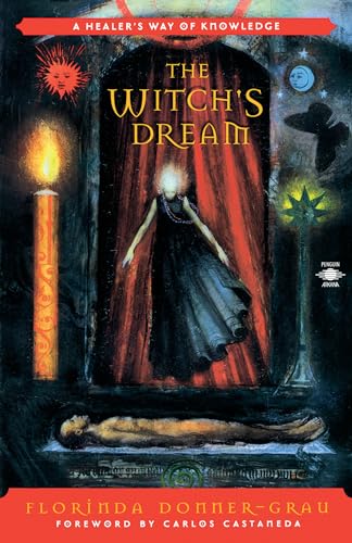 Read The Witch's Dream: A Healer's Way of Knowledge (Compass)