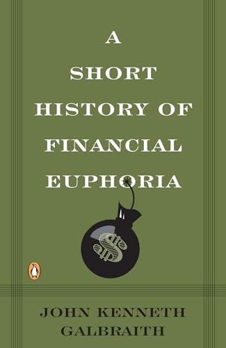 A Short History of Financial Euphoria