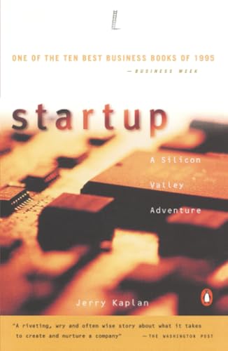 Startup: A Silicon Valley Adventure by S. Jerrold Kaplan (1995-05-03)