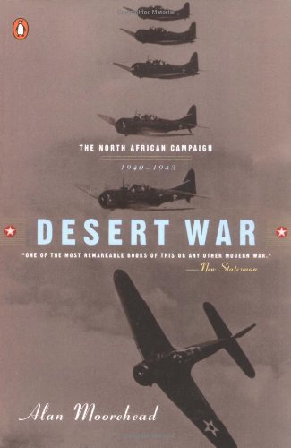 The Desert War: The Classic Trilogy on the North African Campaign 1940-43