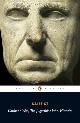 Catiline’s War, The Jugurthine War, Histories