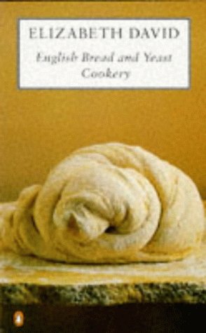 English Bread and Yeast Cookery