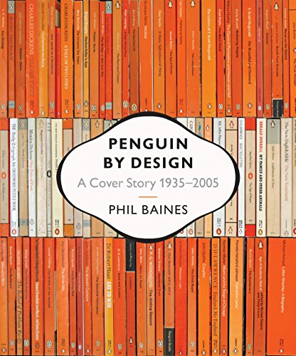 Penguin by Design: A Cover Story 1935-2005 book cover