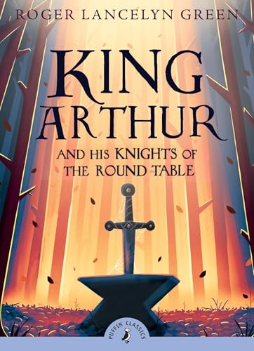 King Arthur and His Knights of the Round Table book cover