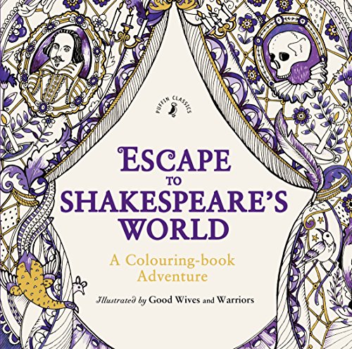 Escape to Shakespeare's World: A Colouring Book Adventure book cover