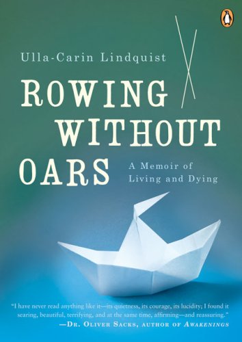 Rowing Without Oars: A Memoir of Living and Dying