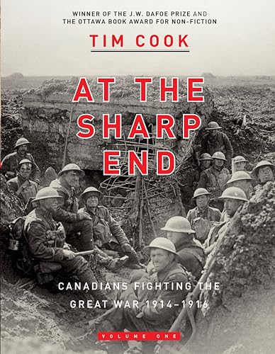 At the Sharp End: Canadians Fighting the Great War, 1914-1916, Volume 1 book cover